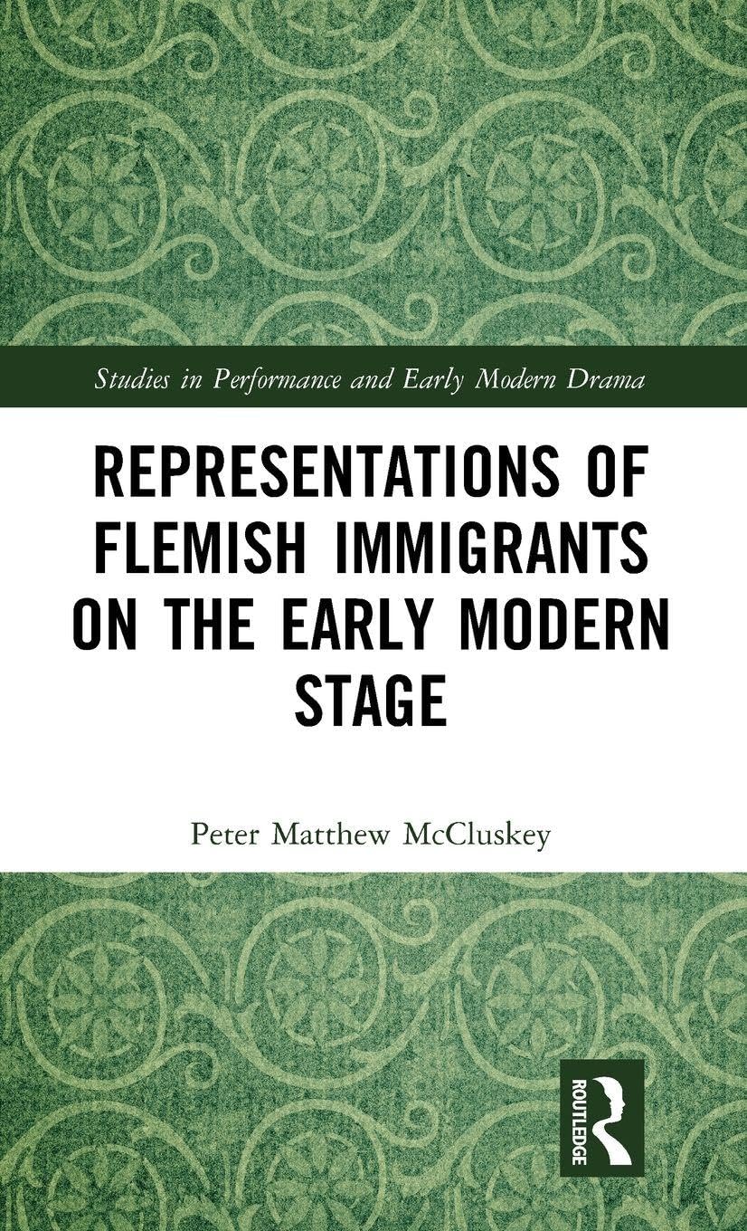 Representations of Flemish Immigrants on the Early Modern Stage Drama