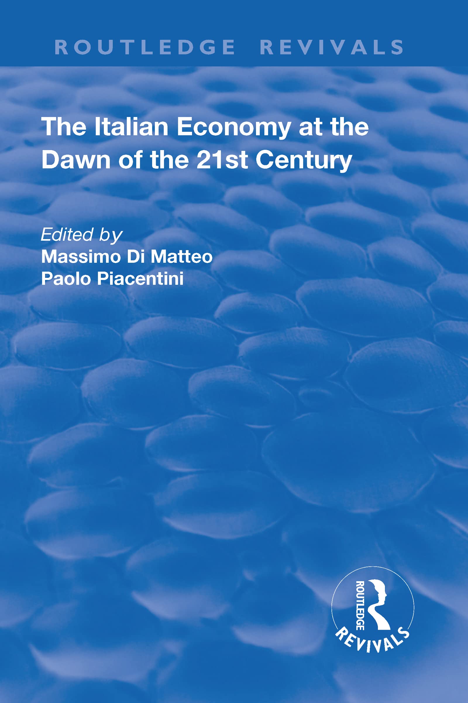 The Italian Economy at the Dawn of the 21st Century book