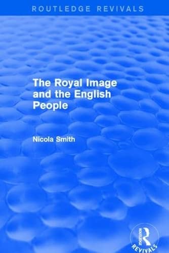 Revival: The Royal Image and the English People (2001) (Routledge Revivals) Books