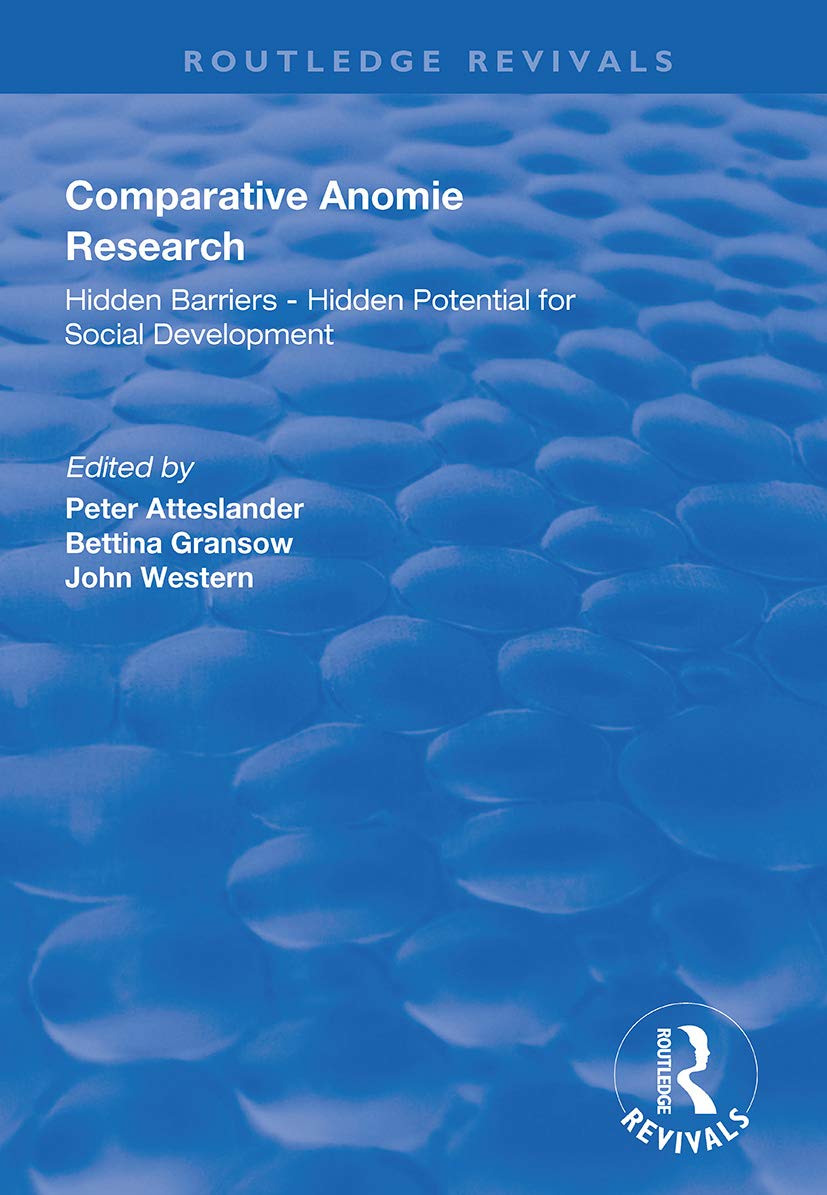 Comparative Anomie Research: Hidden Barriers - Hidden Potential for Social Development (Routledge Revivals) Social Sciences