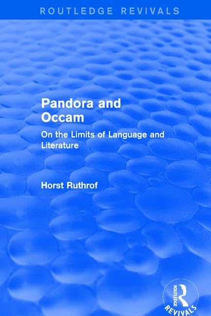: Pandora and Occam (1992): On the Limits of Language and Literature (Routledge Revivals) Philosophy