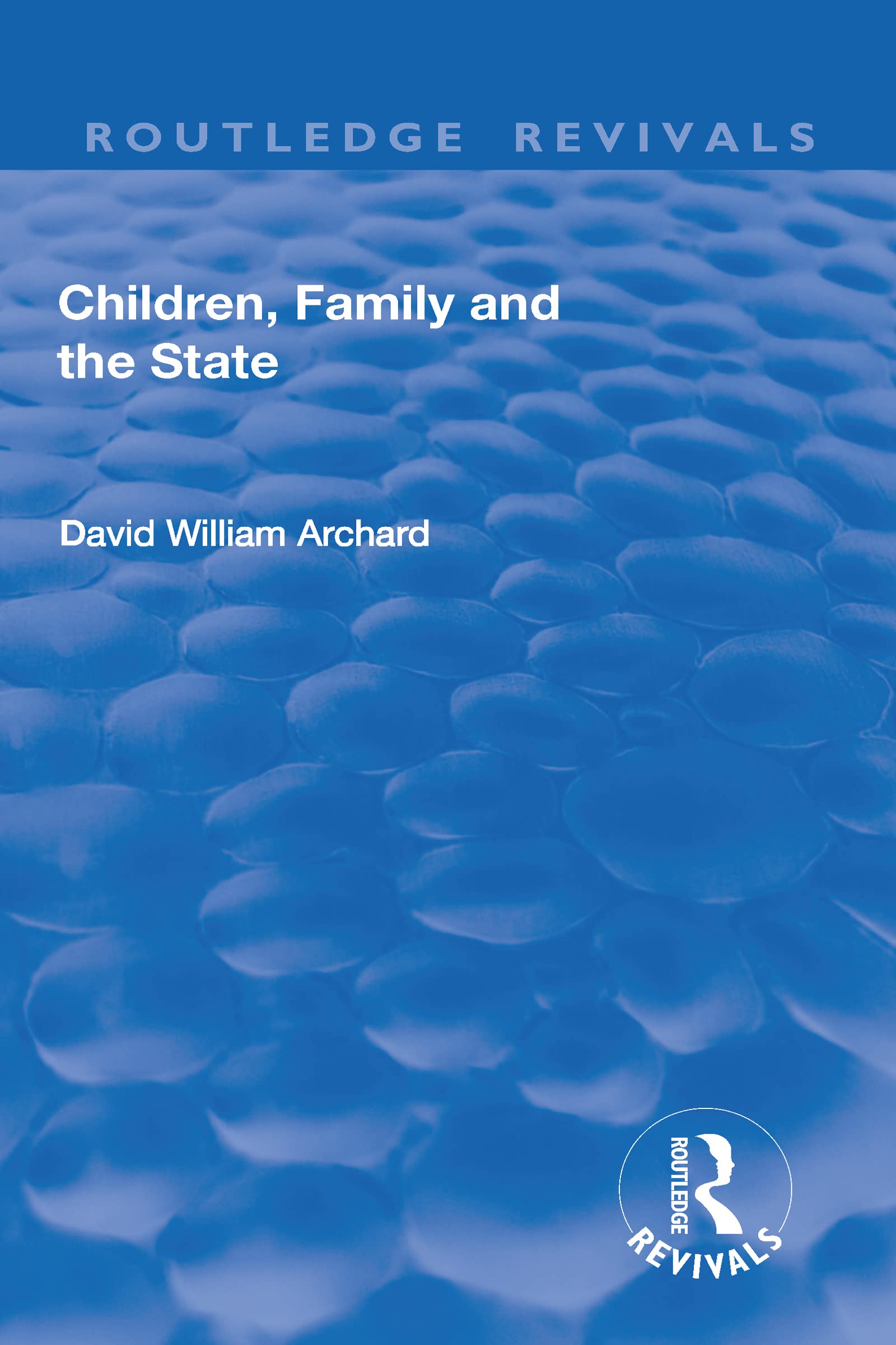 Children, Family and the State (Routledge Revivals) Law