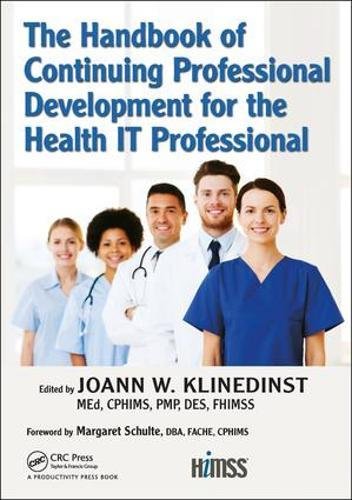 The Handbook of Continuing Professional Development for the Health It Professional (Himss) Medicine