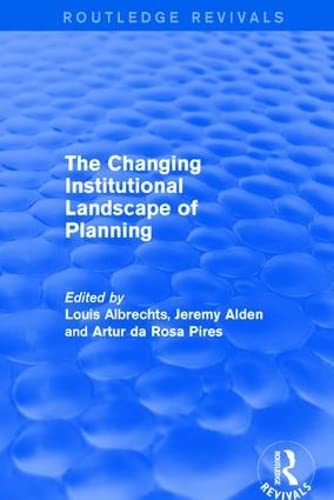 Revival: The Changing Institutional Landscape of Planning (2001) (Routledge Revivals) Books