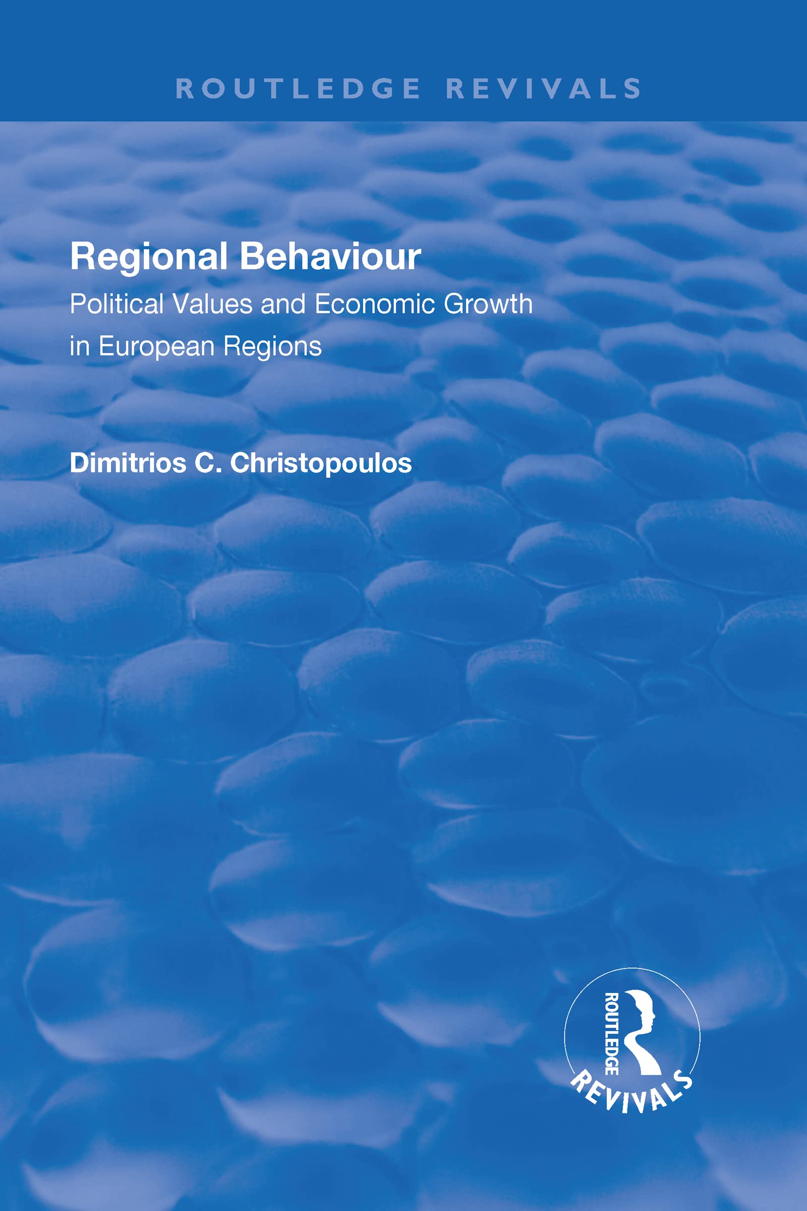 Regional Behaviour: Political Values and Economic Growth in European Regions (Routledge Revivals) Law