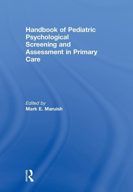 Handbook of Pediatric Psychological Screening and Assessment in Primary Care Medicine
