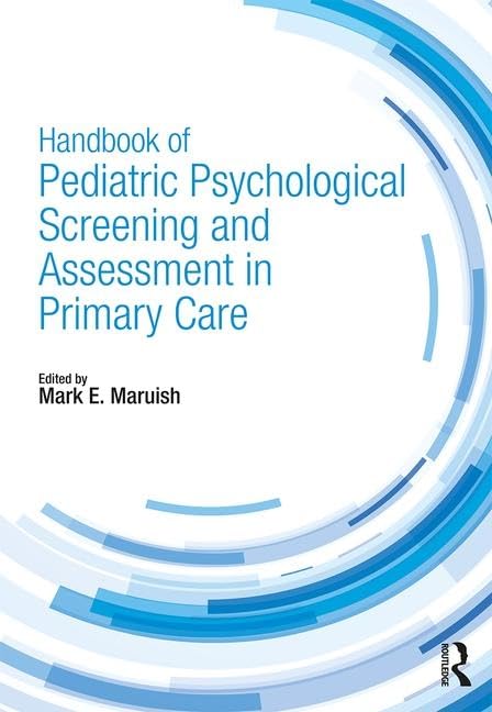 Handbook of Pediatric Psychological Screening and Assessment in Primary Care Medicine