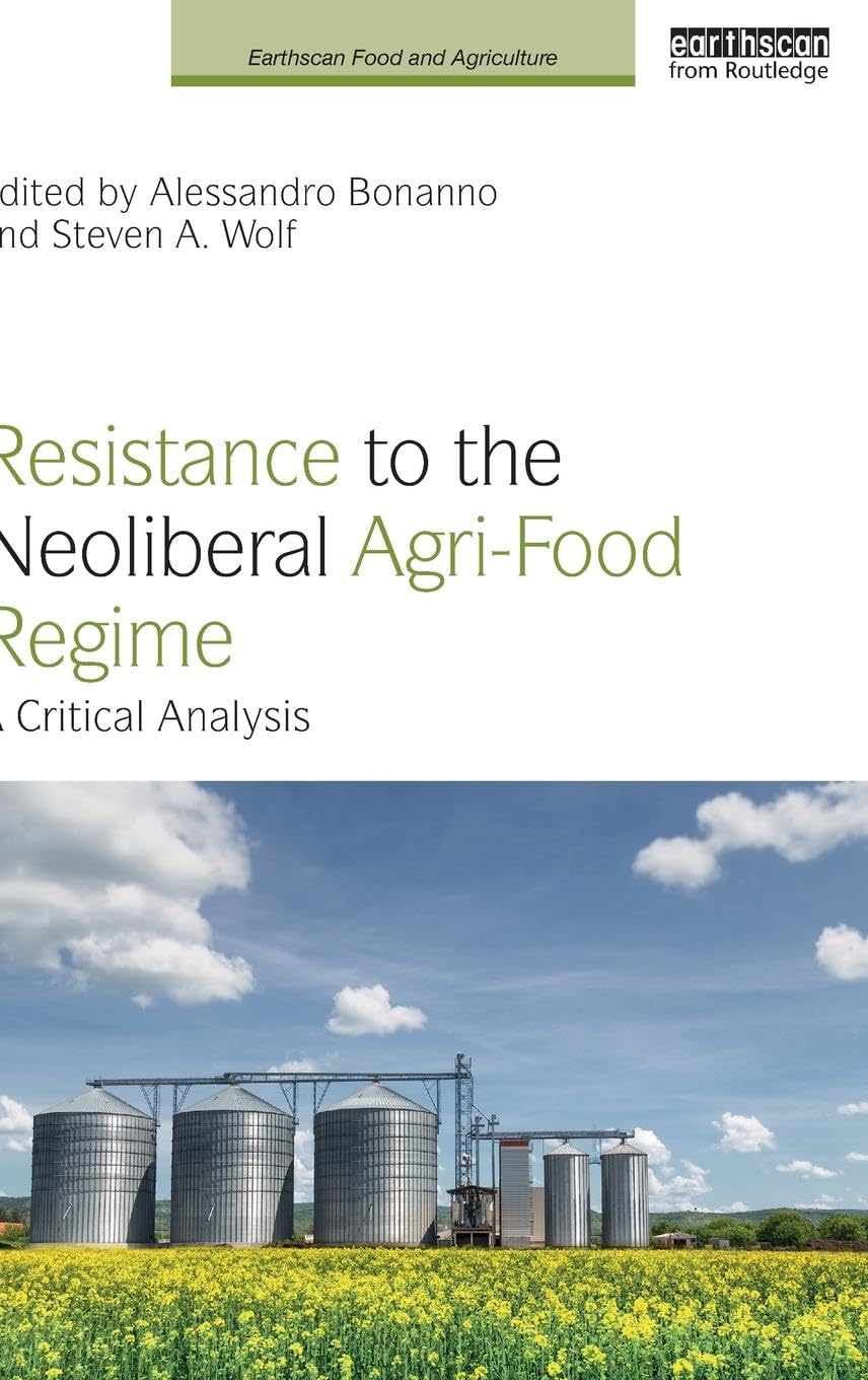 Resistance to the Neoliberal Agri-Food Regime Law