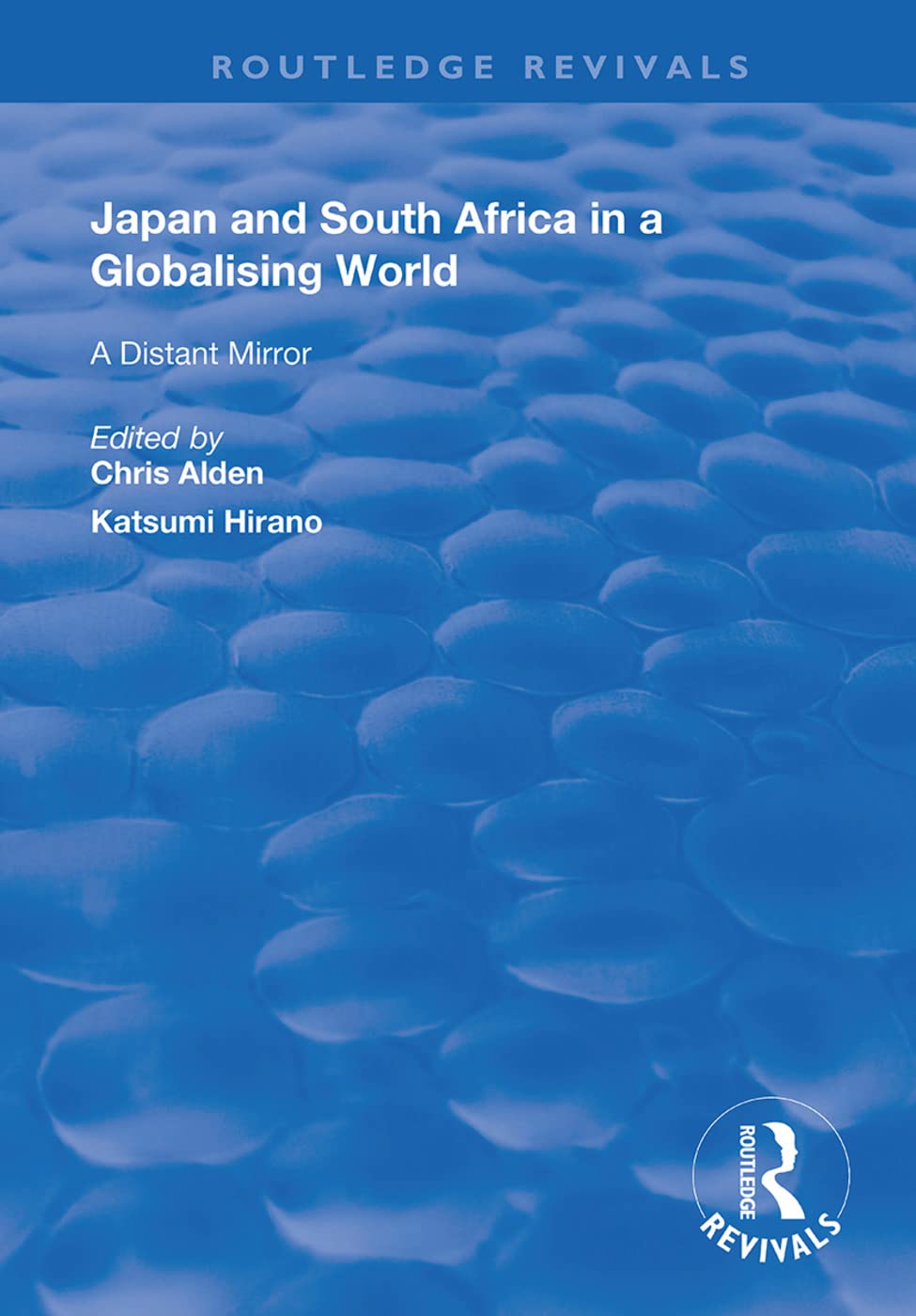 Japan and South Africa in a Globalising World: A Distant Mirror (Routledge Revivals) Books