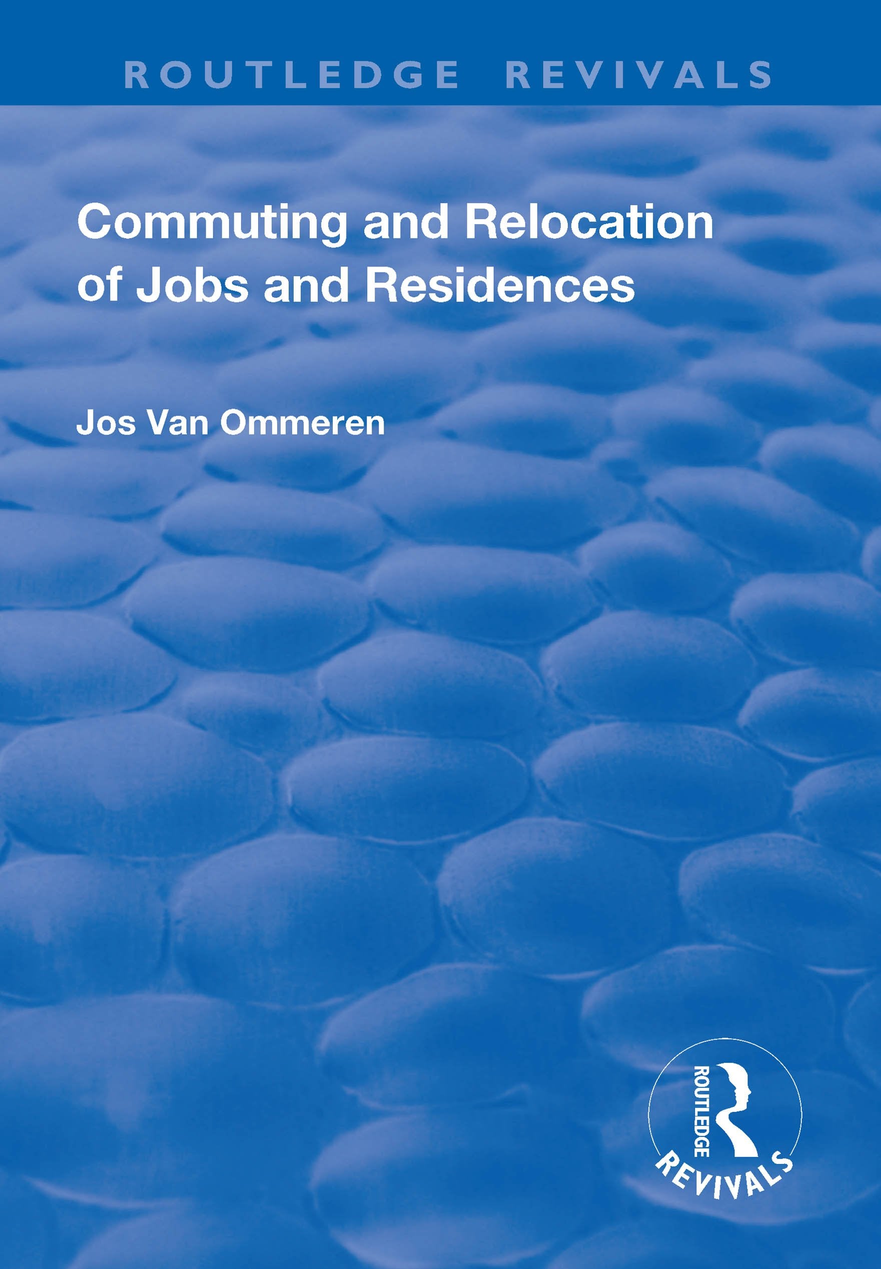 Commuting and Relocation of Jobs and Residences (Routledge Revivals) Social Sciences