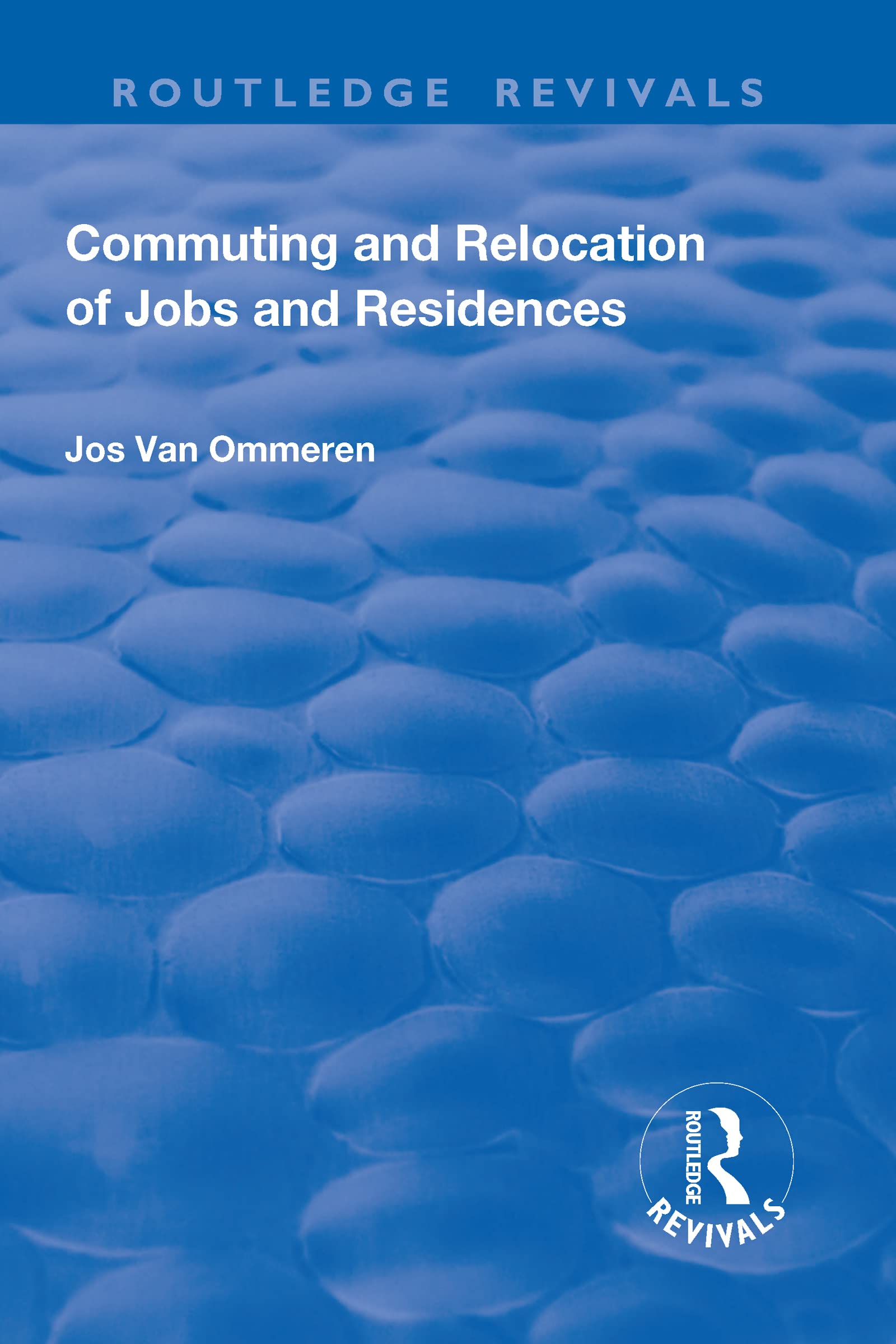 Commuting and Relocation of Jobs and Residences (Routledge Revivals) Natural Sciences