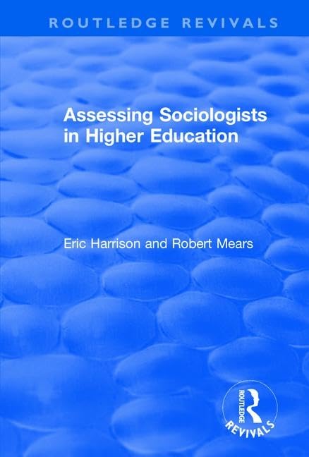Product Image: Assessing Sociologists in Higher Education (Routledge Revivals)