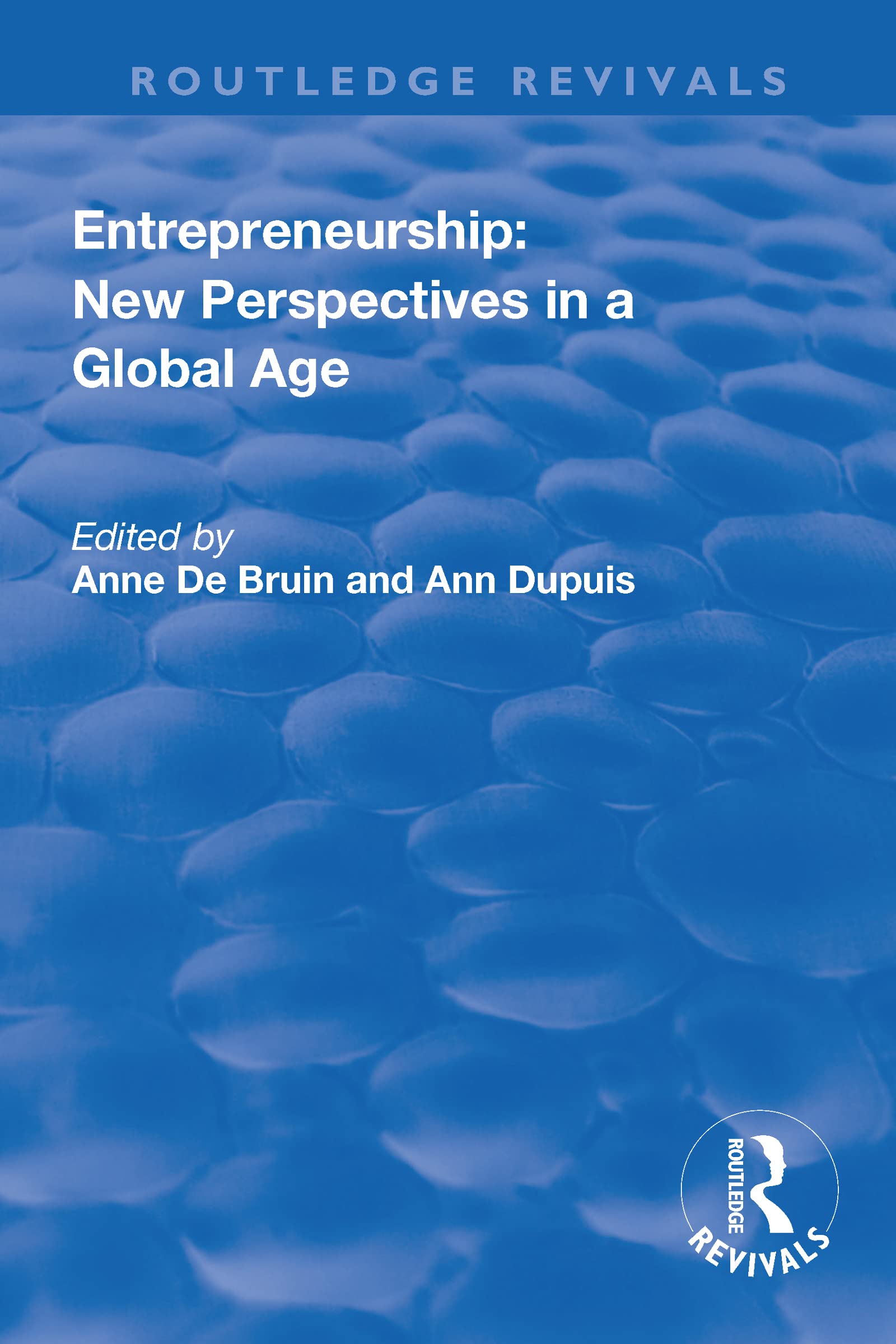 Entrepreneurship: New Perspectives in a Global Age (Routledge Revivals) Business, Finance & Career