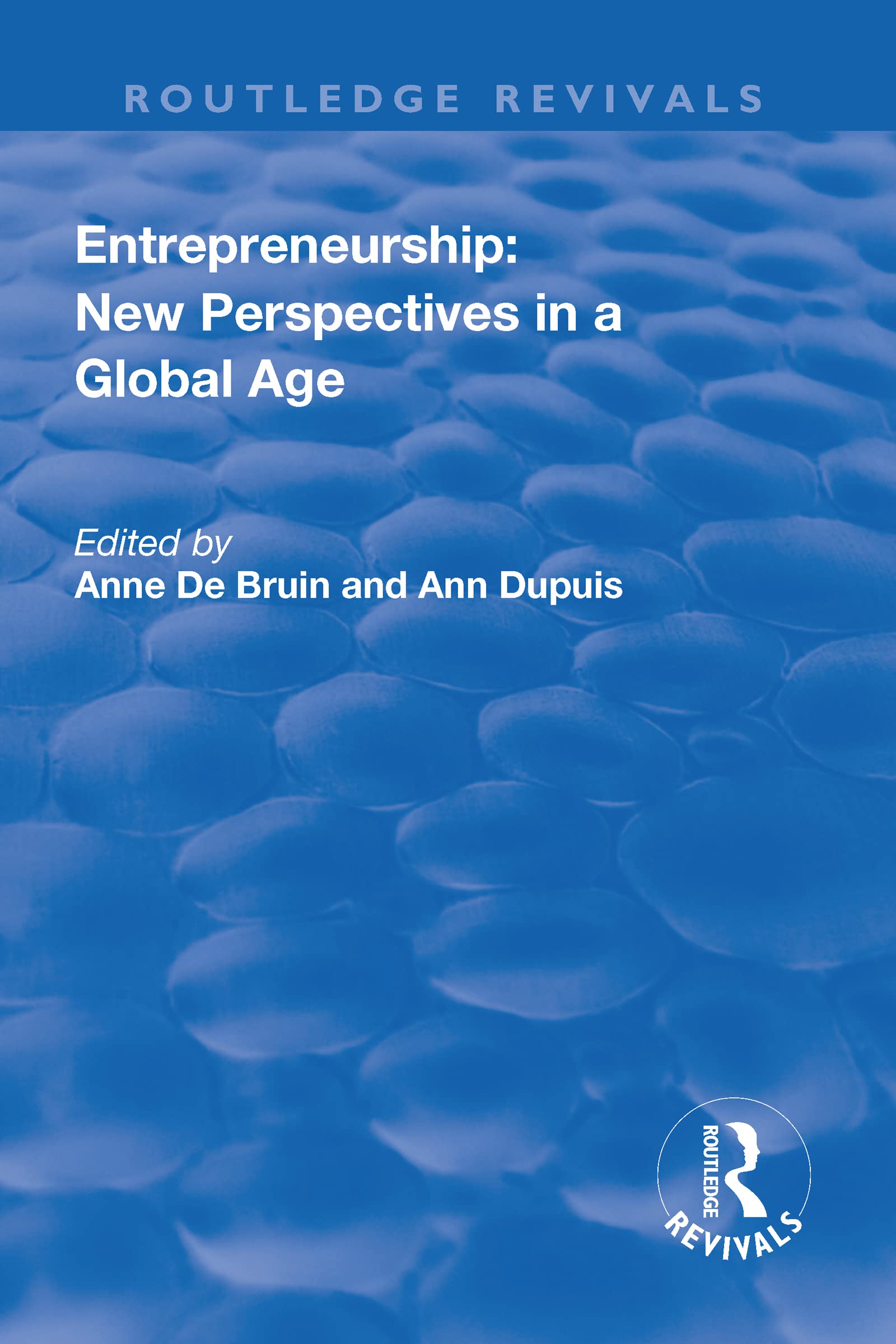 Entrepreneurship: New Perspectives in a Global Age (Routledge Revivals) Business, Finance & Career