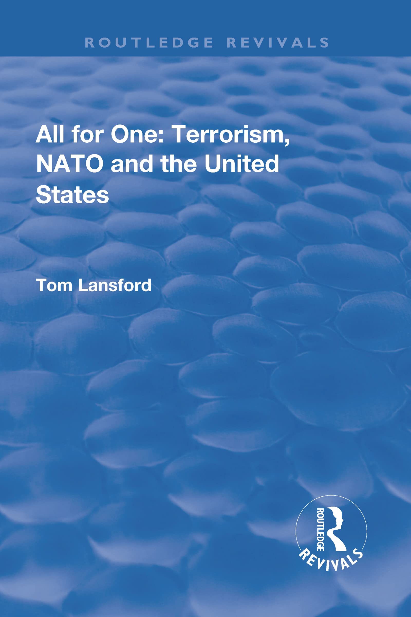 All for One: Terrorism, NATO and the United States (Routledge Revivals) Politics & History
