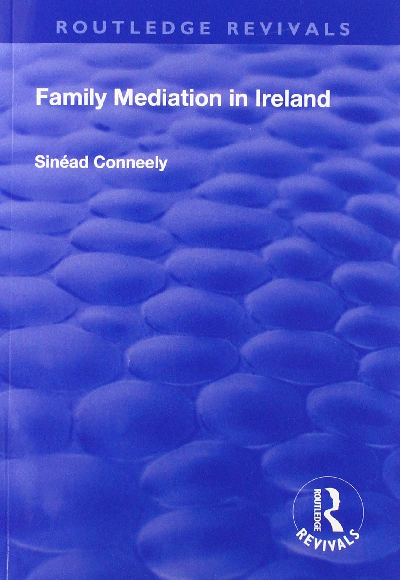 Family Mediation in Ireland (Routledge Revivals) Law