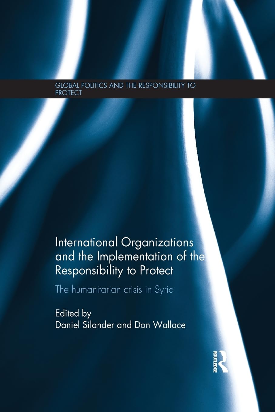 International Organizations and the Implementation of the Responsibility to Protect Social Sciences