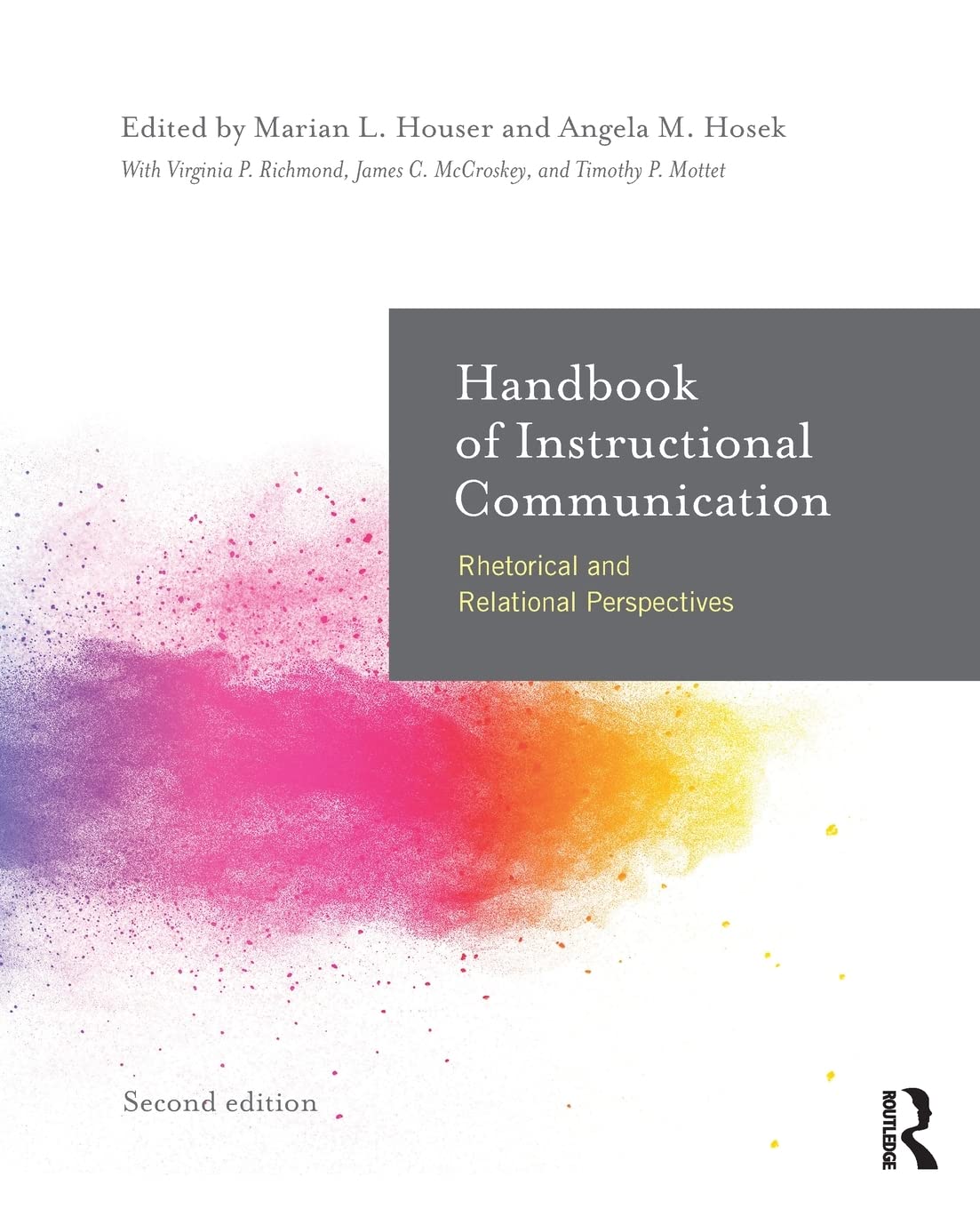 Handbook of Instructional Communication: Rhetorical and Relational Perspectives Media & Communication