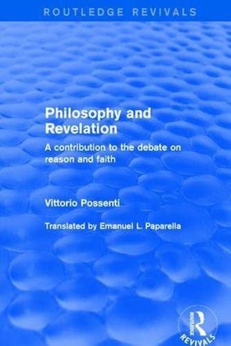 Philosophy and Revelation: A Contribution to the Debate on Reason and Faith Social Sciences