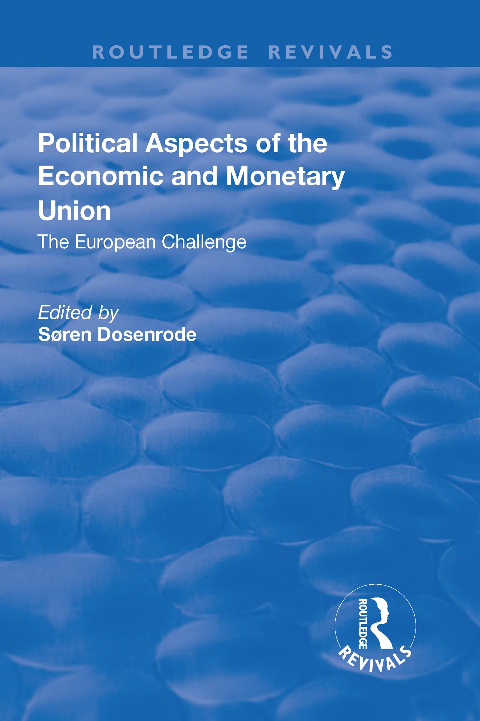 Political Aspects of the Economic Monetary Union (Routledge Revivals) Books