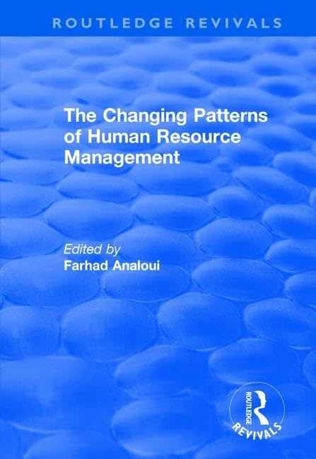 The Changing Patterns of Human Resource Management (Routledge Revivals) Social Sciences