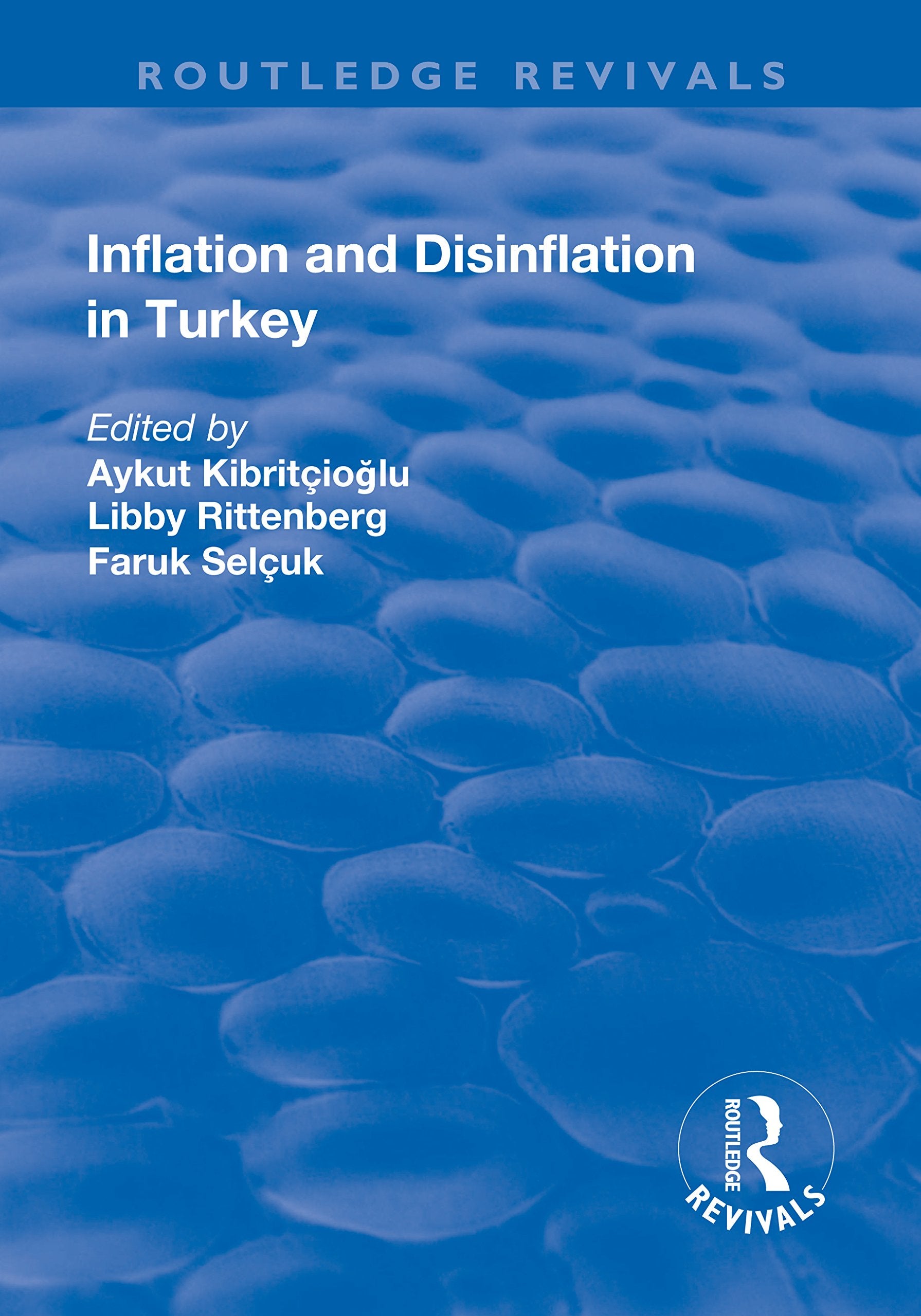 Inflation and Disinflation in Turkey (Routledge Revivals) Social Sciences