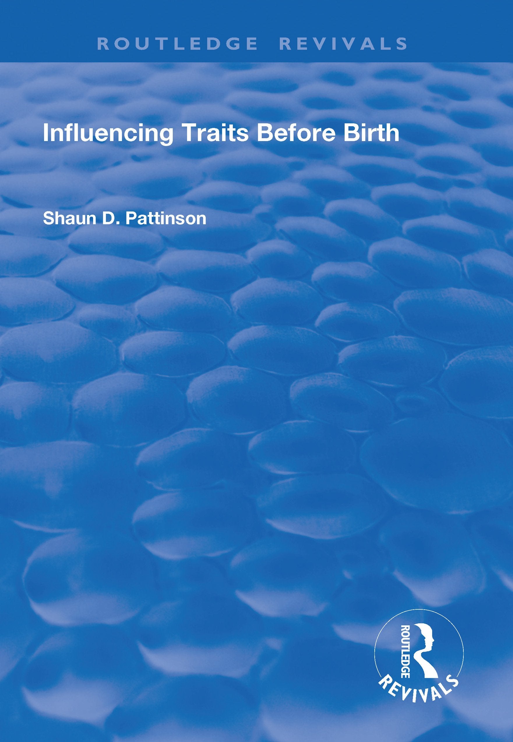 Influencing Traits Before Birth (Routledge Revivals) Law