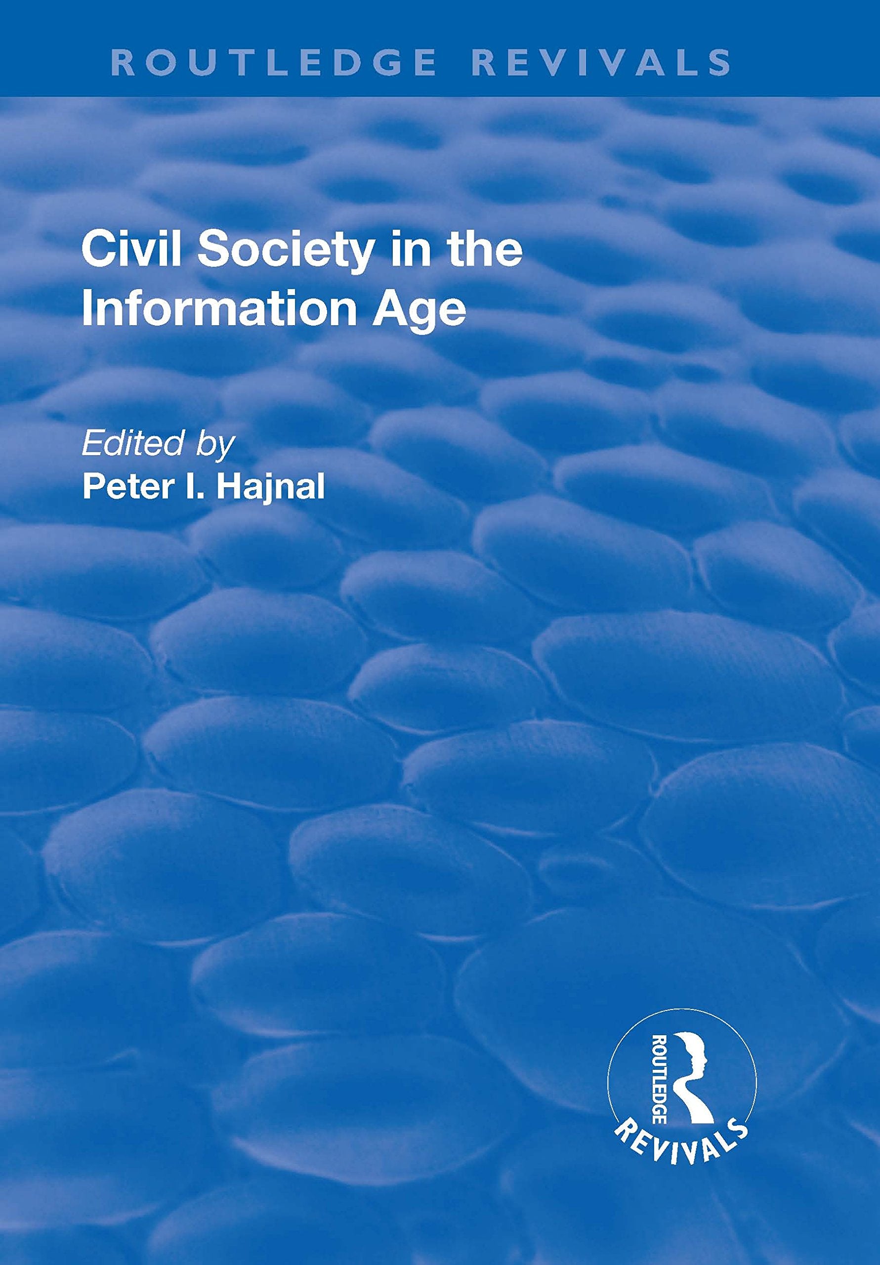 Civil Society in the Information Age (Routledge Revivals) Law