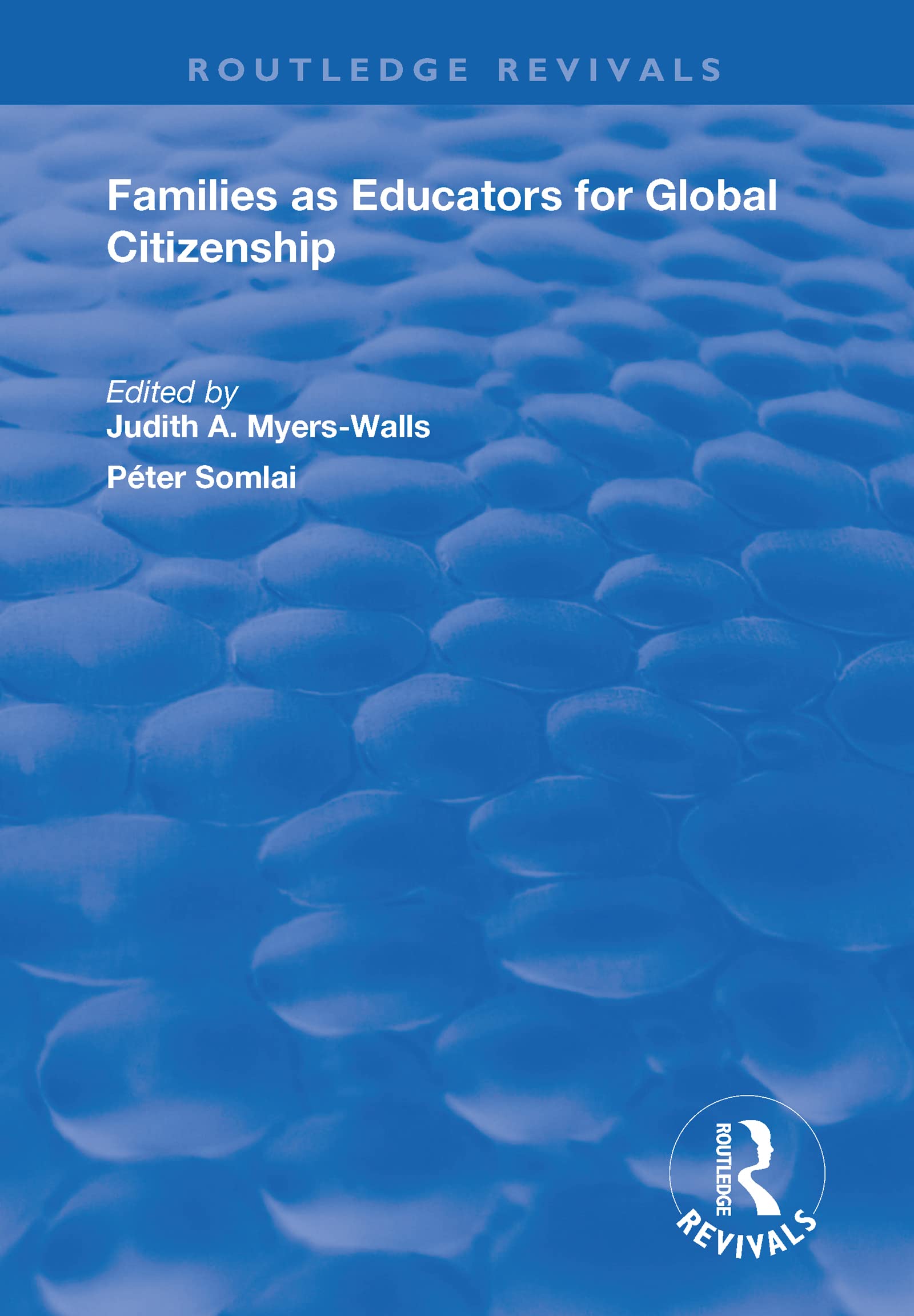 Families as Educators for Global Citizenship (Routledge Revivals) Medicine