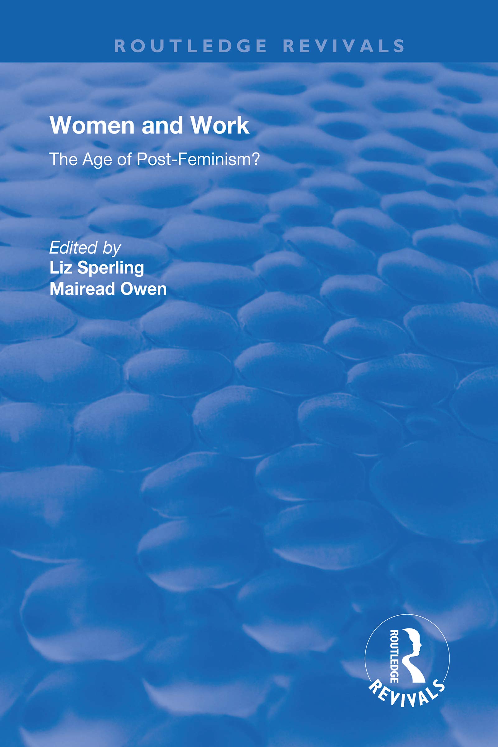 Women and Work: The Age of Post-feminism? (Routledge Revivals) Books