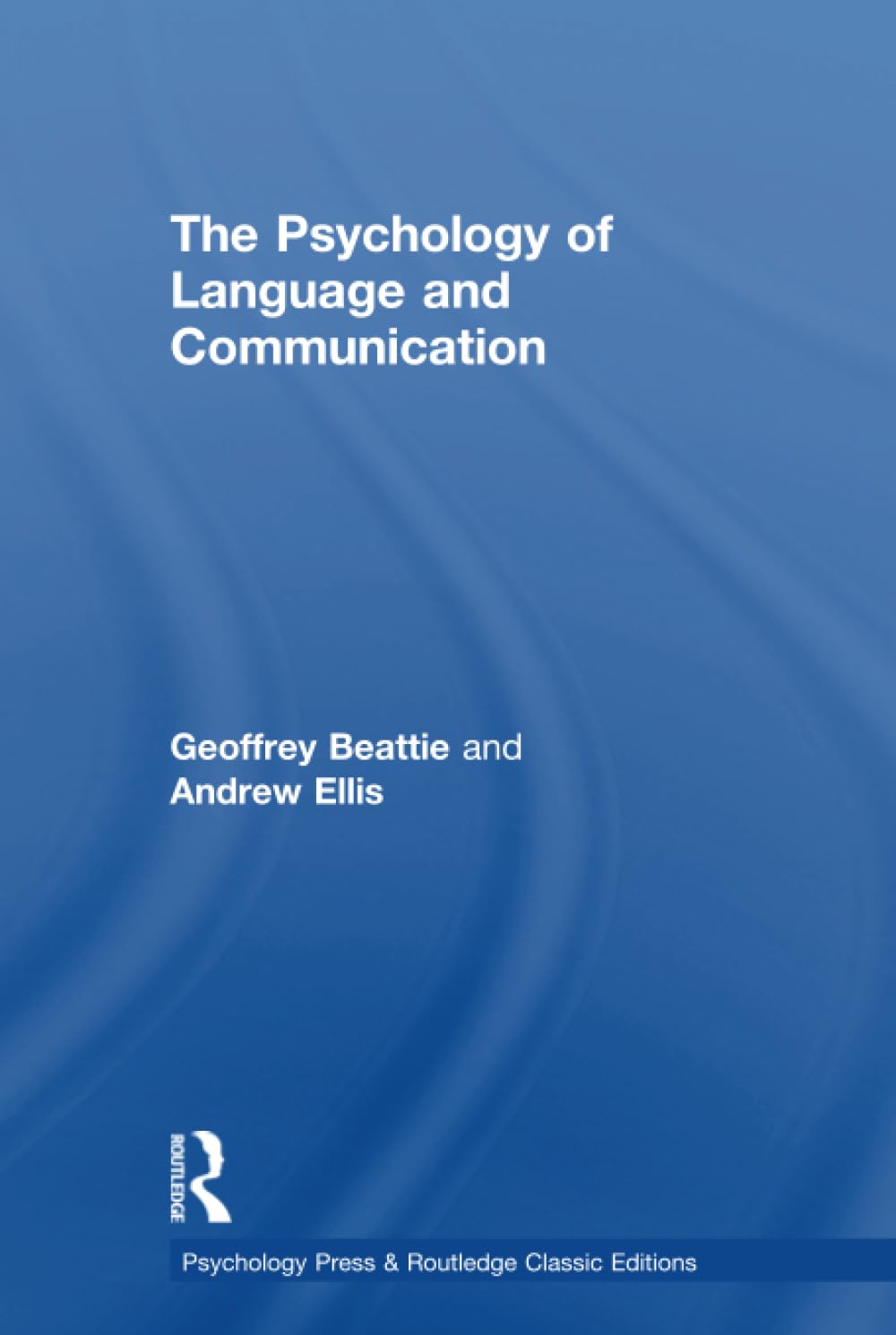 The Psychology of Language and Communication (Psychology Press and Routledge Classic Editions) Social Sciences