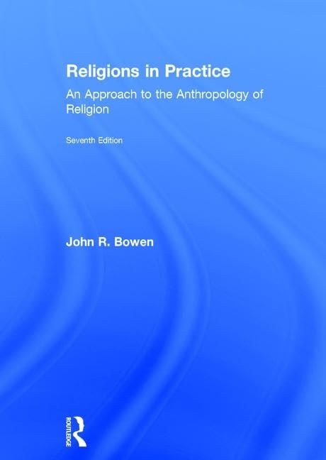Religions in Practice: An Approach to the Anthropology of Religion (100 Cases) Religion & Esotericism