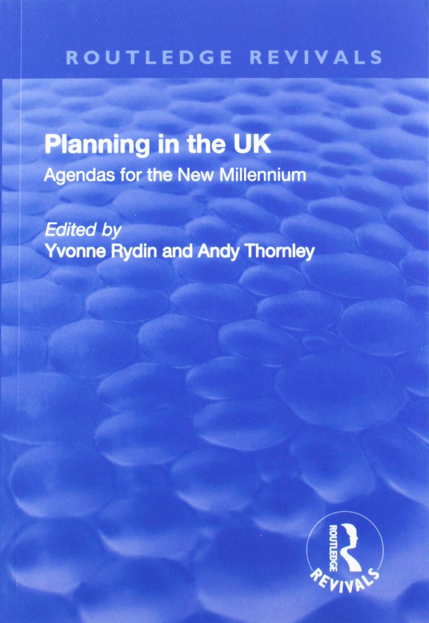 Planning in the UK: Agendas for the New Millennium (Routledge Revivals) Business & Technology