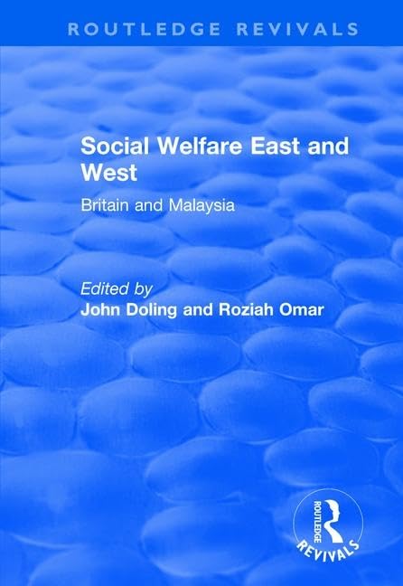 Social Welfare East and West: Britain and Malaysia (Routledge Revivals) Law