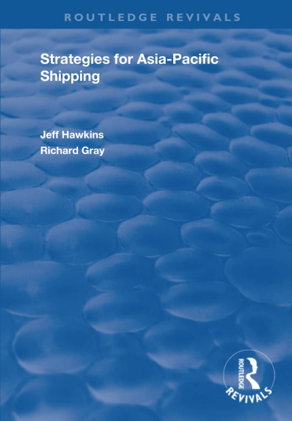 Strategies for Asia-Pacific Shipping (Routledge Revivals) Social Sciences
