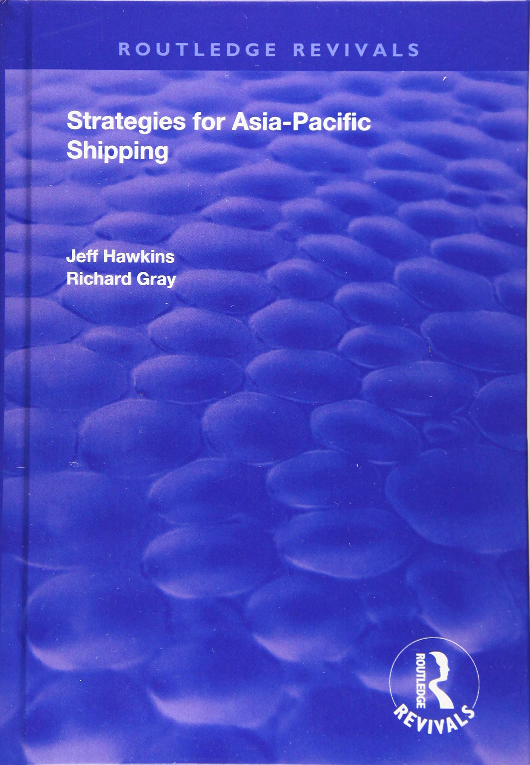 Strategies for Asia-Pacific Shipping (Routledge Revivals) Social Sciences