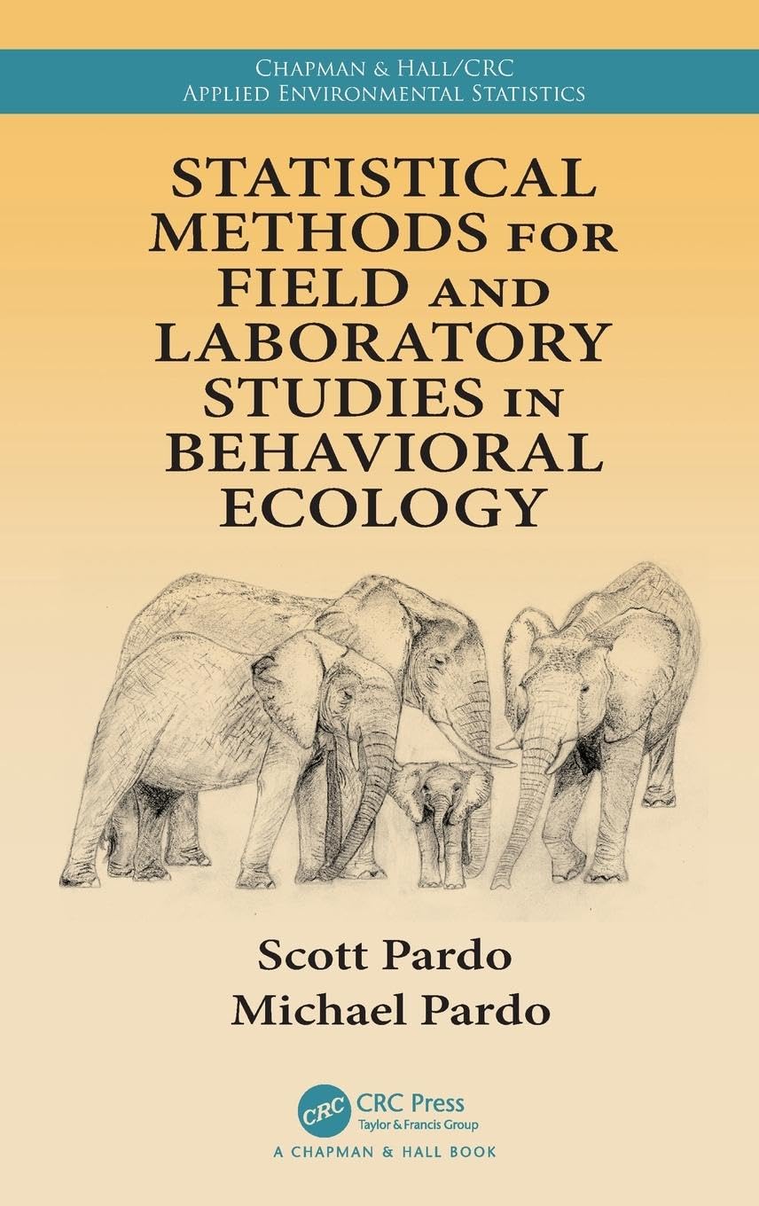 Product Image: Statistical Methods for Field and Laboratory Studies in Behavioral Ecology