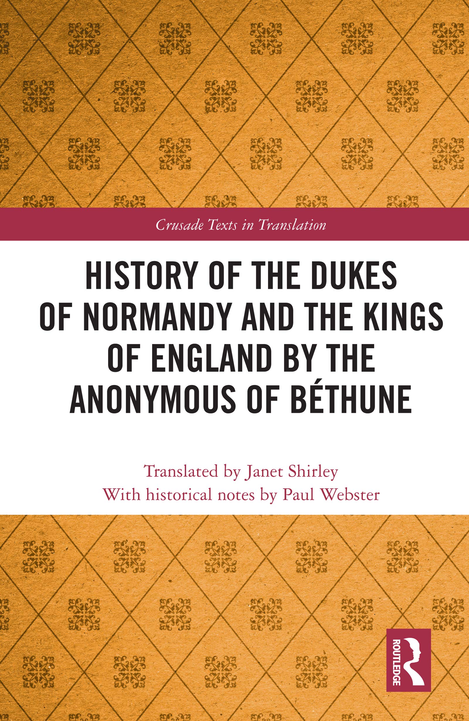 History of the Dukes of Normandy and the Kings of England by the Anonymous of Béthune Social Sciences