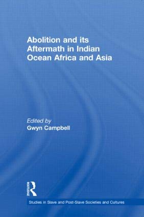 Abolition and Its Aftermath in the Indian Ocean Africa and Asia Books
