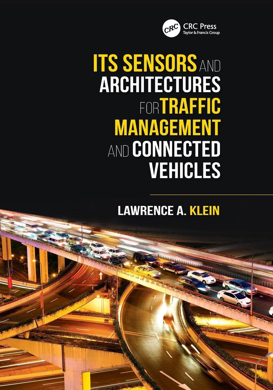 ITS Sensors and Architectures for Traffic Management and Connected Vehicles Business & Technology