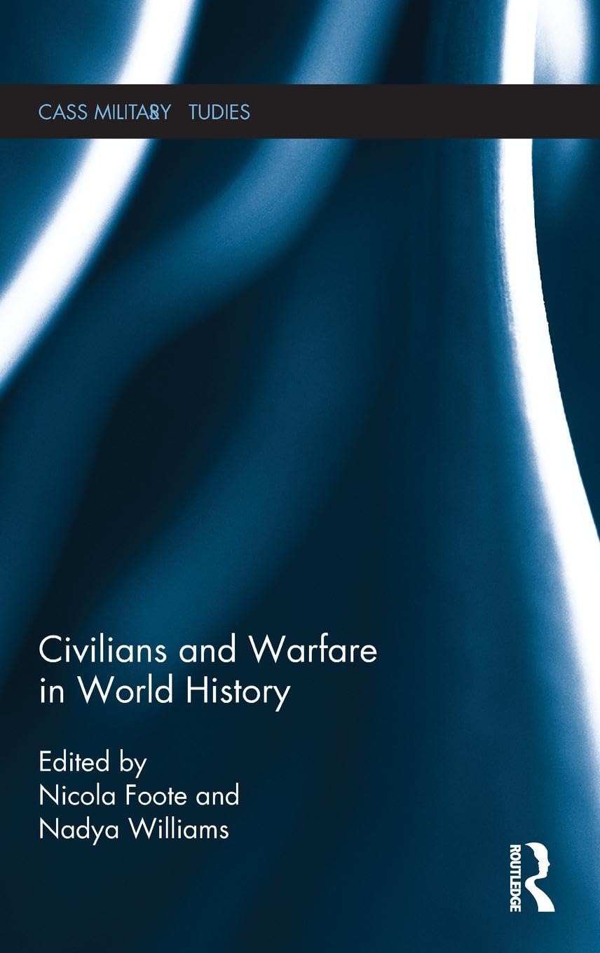 Civilians and Warfare in World History Social Sciences