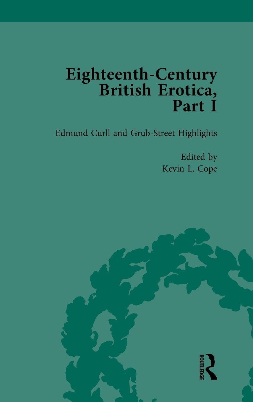 Eighteenth-Century British Erotica, Part I vol 2 Eroticism