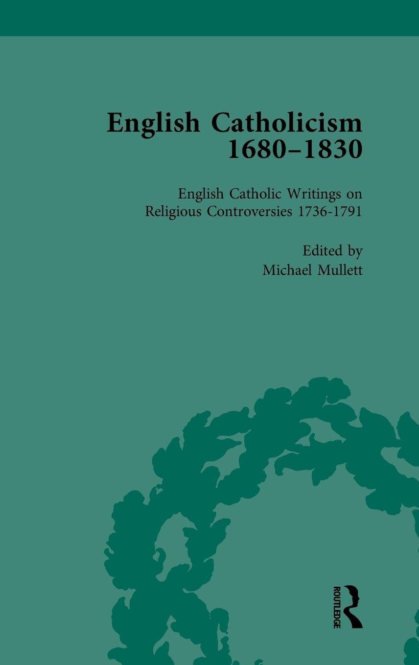 English Catholicism, 1680-1830, vol 3 Contemporary literature