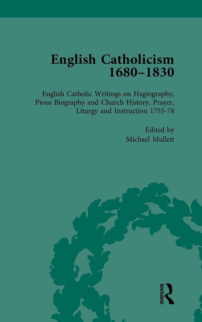 English Catholicism, 1680-1830, vol 4 Contemporary literature
