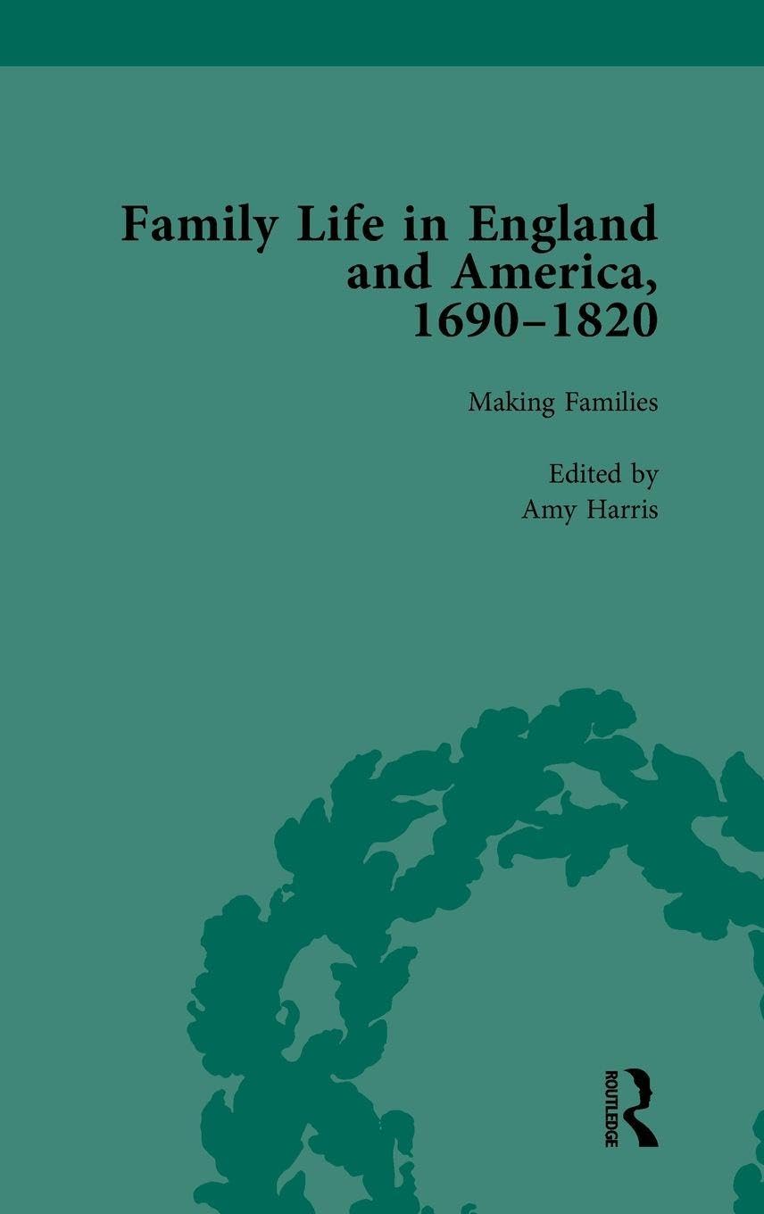 Family Life in England and America, 1690-1820, vol 2 Foreign Languages ​​& Dictionaries