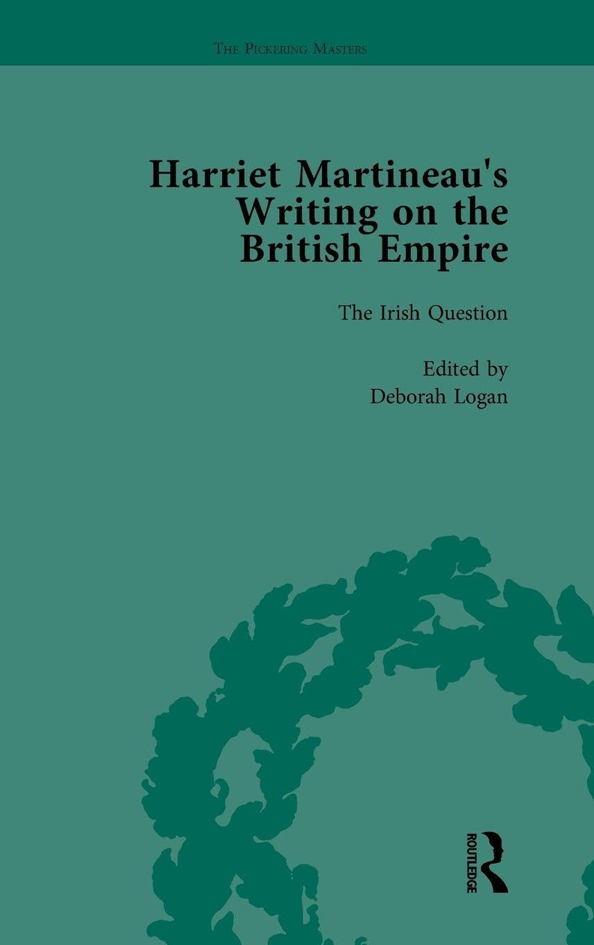 Harriet Martineau's Writing on the British Empire, vol 4 Contemporary literature