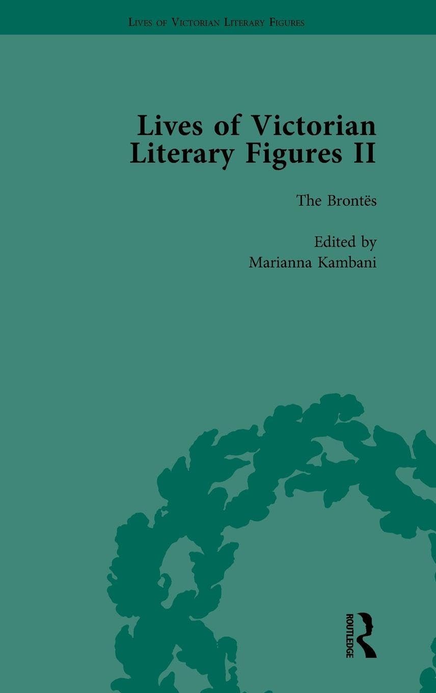 Lives of Victorian Literary Figures, Part II, Volume 2 Contemporary literature