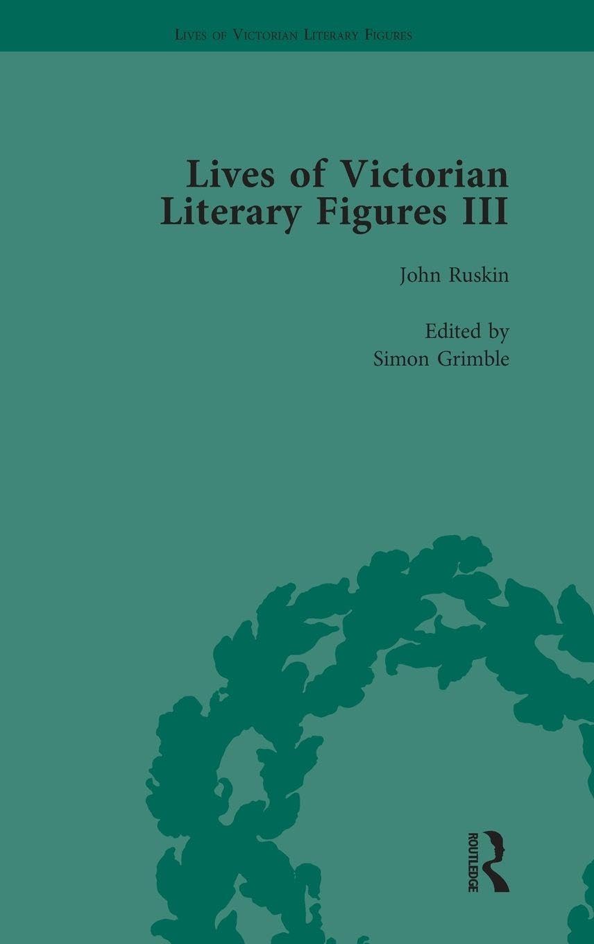 Lives of Victorian Literary Figures, Part III, Volume 3 Contemporary literature