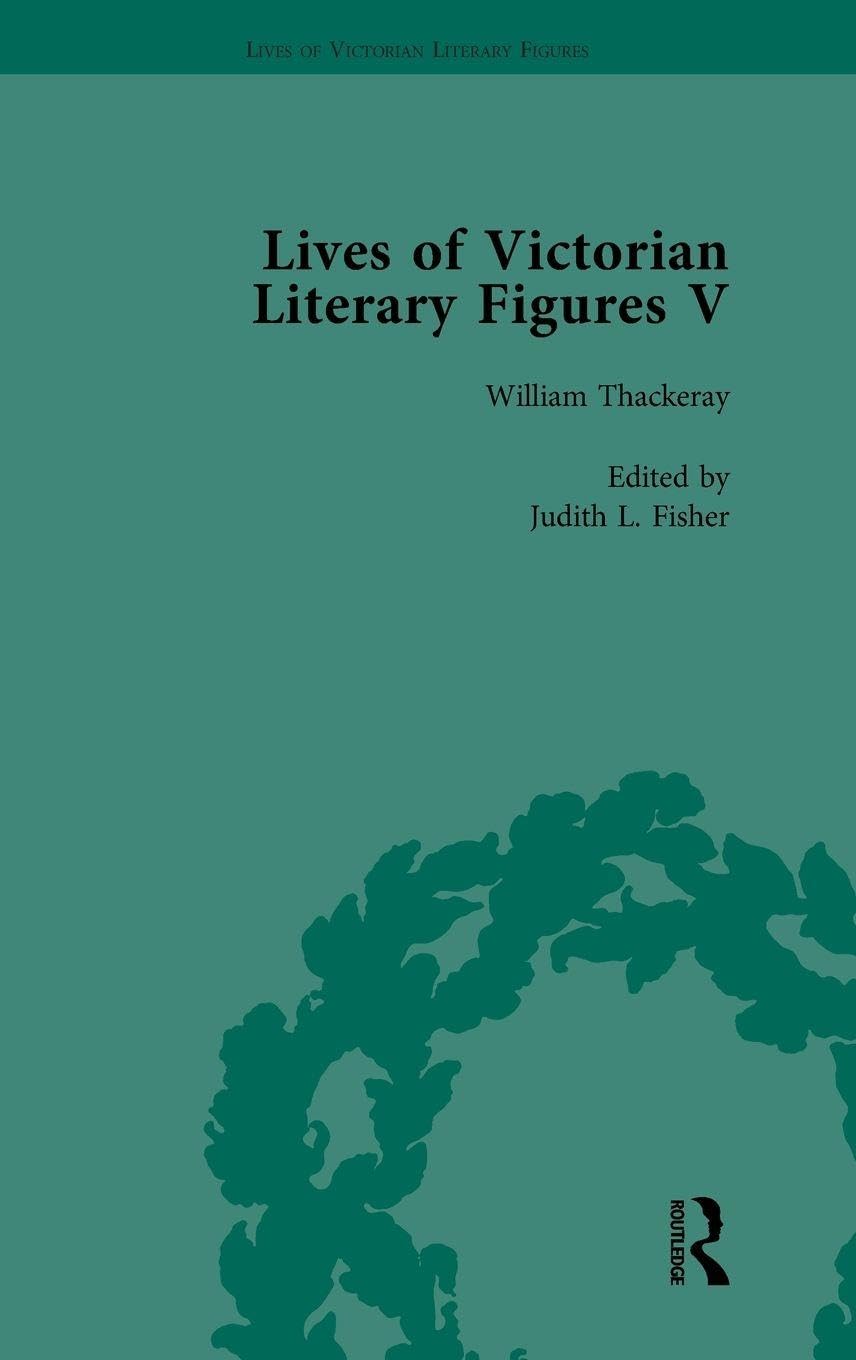 Lives of Victorian Literary Figures, Part V, Volume 3 Contemporary literature