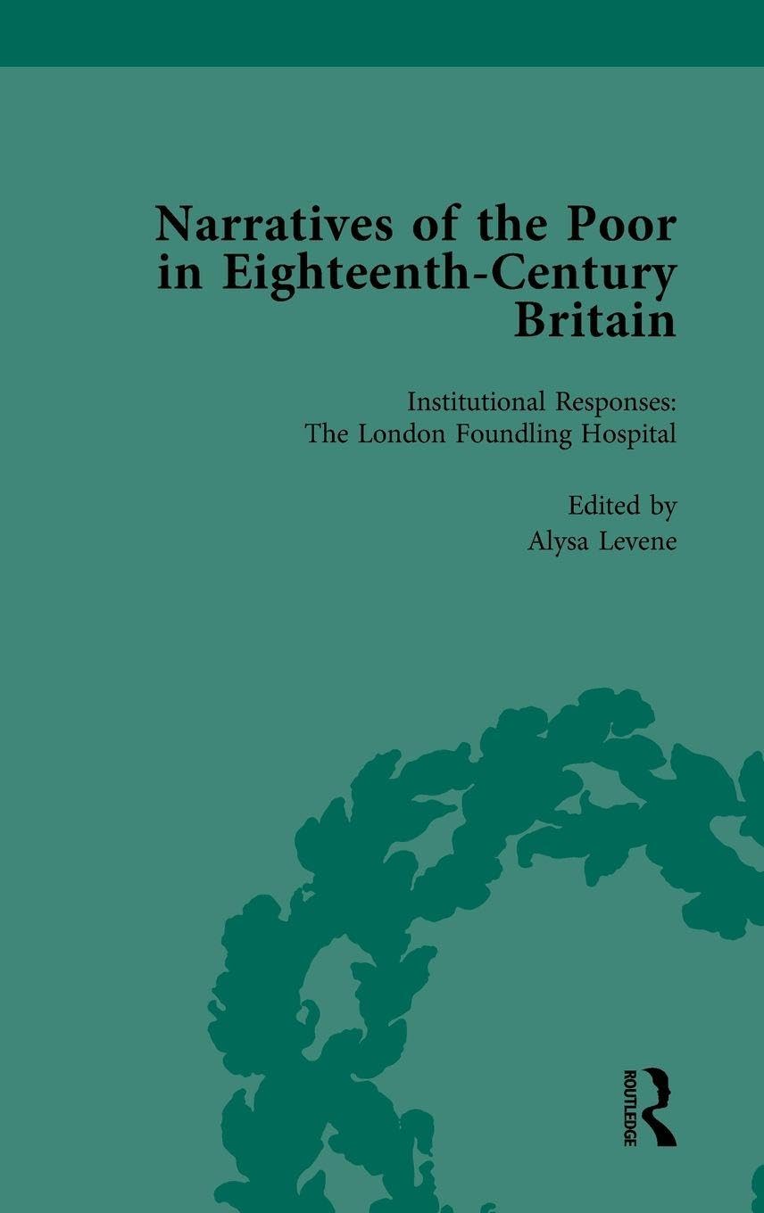 Narratives of the Poor in Eighteenth-Century England Vol 3 Business, Finance & Career